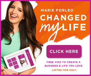 Marie Forleo Changed My Life